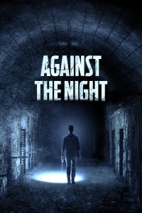 Bí Ẩn Đêm Đen | Against the Night (2017) Bí Ẩn Đêm Đen | Against the Night (2017)