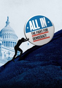 All In: The Fight for Democracy | All In: The Fight for Democracy (2020) All In: The Fight for Democracy | All In: The Fight for Democracy (2020)