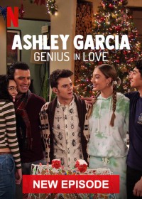 Ashley Garcia: Thiên tài đang yêu (Giáng Sinh) | Ashley Garcia: Genius in Love (Xmas) (2020) Ashley Garcia: Thiên tài đang yêu (Giáng Sinh) | Ashley Garcia: Genius in Love (Xmas) (2020)