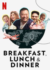 Ba bữa trong ngày | Breakfast, Lunch & Dinner (2019) Ba bữa trong ngày | Breakfast, Lunch & Dinner (2019)