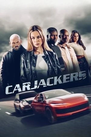 Băng Cướp Siêu Xe | Carjackers (2025)