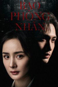 Bạo Phong Nhãn | Storm Eye (2021) Bạo Phong Nhãn | Storm Eye (2021)
