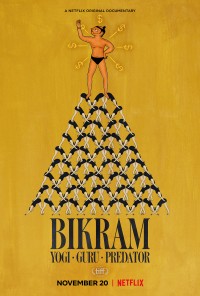 Bikram: Từ bậc thầy Yoga đến tội phạm tình dục | Bikram: Yogi, Guru, Predator (2019) Bikram: Từ bậc thầy Yoga đến tội phạm tình dục | Bikram: Yogi, Guru, Predator (2019)