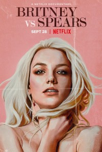 Britney Vs Spears | Britney Vs Spears (2021) Britney Vs Spears | Britney Vs Spears (2021)