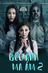 Bức Ảnh Ma Ám 2 | The Haunted Graduation Photo 2 (2017) Bức Ảnh Ma Ám 2 | The Haunted Graduation Photo 2 (2017)