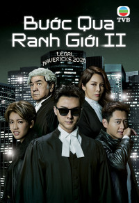 Bước Qua Ranh Giới 2 | Legal Mavericks 2 (2020) Bước Qua Ranh Giới 2 | Legal Mavericks 2 (2020)