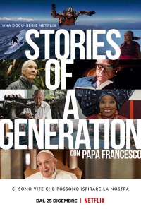 Câu chuyện của một thế hệ - với Giáo hoàng Francis | Stories of a Generation - with Pope Francis (2021) Câu chuyện của một thế hệ - với Giáo hoàng Francis | Stories of a Generation - with Pope Francis (2021)