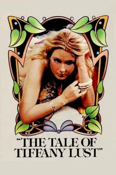 Câu Chuyện Về Sự Ham Muốn Của Tiffany | The Tale of Tiffany Lust (1981)