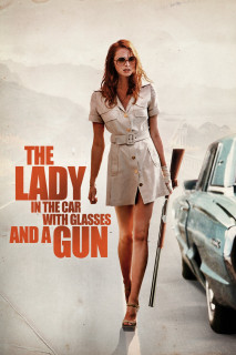 Cô Gái Trong Xe Đeo Kính Với Khẩu Súng | The Lady in the Car with Glasses and a Gun (2015) Cô Gái Trong Xe Đeo Kính Với Khẩu Súng | The Lady in the Car with Glasses and a Gun (2015)