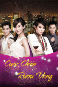 Cuộc Chiến Rượu Vang | Wine Beauty (2017) Cuộc Chiến Rượu Vang | Wine Beauty (2017)