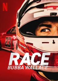 Cuộc đua: Bubba Wallace | Race: Bubba Wallace (2022) Cuộc đua: Bubba Wallace | Race: Bubba Wallace (2022)