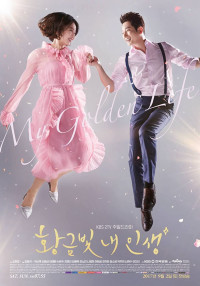 Cuộc sống thượng lưu | My Golden Life (2017) Cuộc sống thượng lưu | My Golden Life (2017)