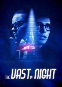 Đêm Định Mệnh | The Vast of Night (2019) Đêm Định Mệnh | The Vast of Night (2019)