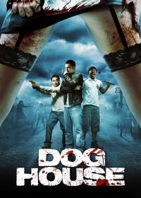 Doghouse | Doghouse (2009) Doghouse | Doghouse (2009)