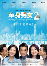 Đơn Thân Nam Nữ 2 | Don't Go Breaking My Heart 2 (2014) Đơn Thân Nam Nữ 2 | Don't Go Breaking My Heart 2 (2014)