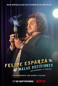 Felipe Esparza: Quyết định tồi | Felipe Esparza: Bad Decisions (2020) Felipe Esparza: Quyết định tồi | Felipe Esparza: Bad Decisions (2020)