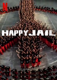 Hạnh phúc trong tù | Happy Jail (2019) Hạnh phúc trong tù | Happy Jail (2019)