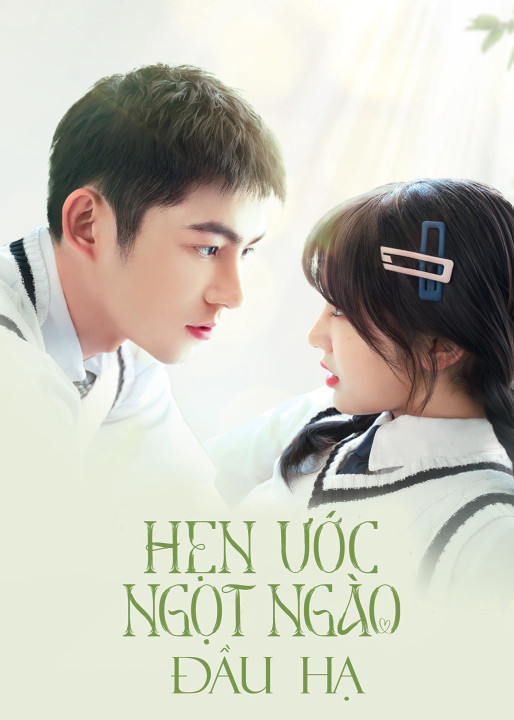 Hẹn Ước Ngọt Ngào Đầu Hạ | Promise in the Summer (2023) Hẹn Ước Ngọt Ngào Đầu Hạ | Promise in the Summer (2023)