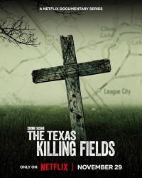 Hiện trường vụ án: Cánh đồng chết ở Texas | Crime Scene: The Texas Killing Fields (2022) Hiện trường vụ án: Cánh đồng chết ở Texas | Crime Scene: The Texas Killing Fields (2022)