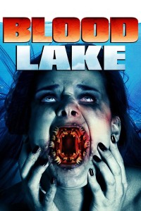 Hồ Máu: Cuộc Tấn Công Của Cá Mút Đá | Blood Lake: Attack of the Killer Lampreys (2014) Hồ Máu: Cuộc Tấn Công Của Cá Mút Đá | Blood Lake: Attack of the Killer Lampreys (2014)