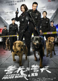 Hoa Khôi Và Cảnh Khuyển | Police Beauty & K9 (2016) Hoa Khôi Và Cảnh Khuyển | Police Beauty & K9 (2016)