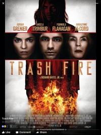 Hỏa Tâm Địa | Trash Fire (2016) Hỏa Tâm Địa | Trash Fire (2016)