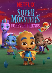 Hội quái siêu cấp: Tri kỷ Quái vật | Super Monsters Furever Friends (2019) Hội quái siêu cấp: Tri kỷ Quái vật | Super Monsters Furever Friends (2019)