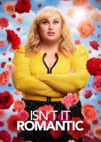 Isn't It Romantic | Isn't It Romantic (2019) Isn't It Romantic | Isn't It Romantic (2019)