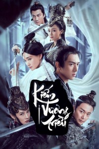 Kiếm Vương Triều | Sword Dynasty (2020) Kiếm Vương Triều | Sword Dynasty (2020)