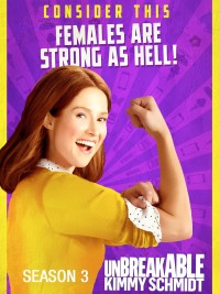 Kimmy bất bại (Phần 3) | Unbreakable Kimmy Schmidt (Season 3) (2017) Kimmy bất bại (Phần 3) | Unbreakable Kimmy Schmidt (Season 3) (2017)