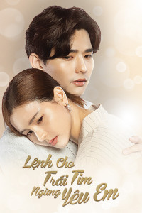 Lệnh Cho Trái Tim Ngừng Yêu Em | Irresistible (2021) Lệnh Cho Trái Tim Ngừng Yêu Em | Irresistible (2021)
