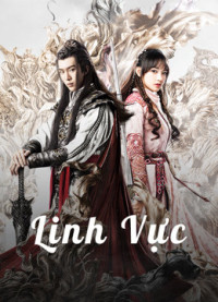 Linh Vực | The World of Fantasy (2021) Linh Vực | The World of Fantasy (2021)