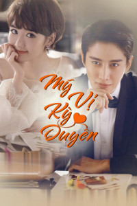 Lo Mỹ Vị Kỳ Duyên | Delicious Destiny (2017) Lo Mỹ Vị Kỳ Duyên | Delicious Destiny (2017)