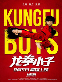 Long Quyền Tiểu Tử | Kung Fu Boys (2016) Long Quyền Tiểu Tử | Kung Fu Boys (2016)