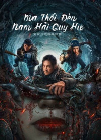 Ma Thổi Đèn: Nam Hải Quy Hư | Ghost blowing lantern in the South China Sea (2022) Ma Thổi Đèn: Nam Hải Quy Hư | Ghost blowing lantern in the South China Sea (2022)
