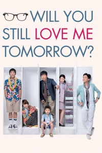 Mai Này Vẫn Yêu Em | Will You Still Love Me Tomorrow? (2013) Mai Này Vẫn Yêu Em | Will You Still Love Me Tomorrow? (2013)