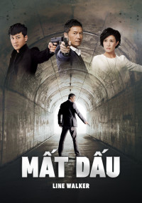 Mất Dấu | 使徒行者 (2014) Mất Dấu | 使徒行者 (2014)