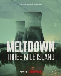 Meltdown: Sự cố Three Mile Island | Meltdown: Three Mile Island (2022) Meltdown: Sự cố Three Mile Island | Meltdown: Three Mile Island (2022)