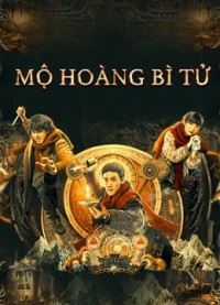 Mộ Hoàng Bì Tử | The Tomb Of Weasel (2021) Mộ Hoàng Bì Tử | The Tomb Of Weasel (2021)
