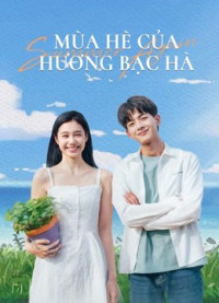 Mùa Hè Của Hương Bạc Hà | Summer Again (2021) Mùa Hè Của Hương Bạc Hà | Summer Again (2021)