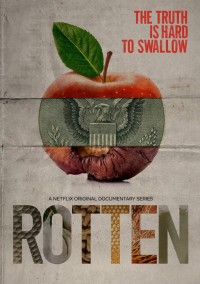 Mục ruỗng (Phần 1) | Rotten (Season 1) (2018) Mục ruỗng (Phần 1) | Rotten (Season 1) (2018)
