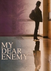 My Dear Enemy | My Dear Enemy (2008) My Dear Enemy | My Dear Enemy (2008)