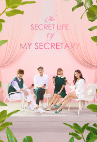 Nàng Thư Ký Của Tôi | The Secret Life of My Secretary (2019) Nàng Thư Ký Của Tôi | The Secret Life of My Secretary (2019)