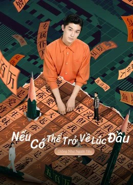 Nếu Có Thể Trở Về Lúc Đầu: Drama Tưởng Tượng | If at First: Dramatic Fantasia (2021) Nếu Có Thể Trở Về Lúc Đầu: Drama Tưởng Tượng | If at First: Dramatic Fantasia (2021)