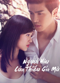Người Hầu Của Thiếu Gia Mù | The maid of the blind master (2016) Người Hầu Của Thiếu Gia Mù | The maid of the blind master (2016)