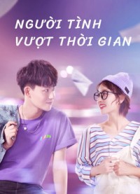 Người Tình Vượt Thời Gian | Oh My Drama Lover (2020) Người Tình Vượt Thời Gian | Oh My Drama Lover (2020)