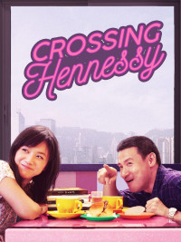 Nguyệt Mãn Hiên Ni Thi | Crossing Hennessy (2010) Nguyệt Mãn Hiên Ni Thi | Crossing Hennessy (2010)