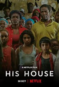 Nhà của hắn | His House (2020) Nhà của hắn | His House (2020)