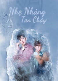 Nhẹ Nhàng Tan Chảy | Melting Me Softly (2019) Nhẹ Nhàng Tan Chảy | Melting Me Softly (2019)