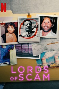 Những bậc thầy lừa đảo | Lords of Scam (2021) Những bậc thầy lừa đảo | Lords of Scam (2021)